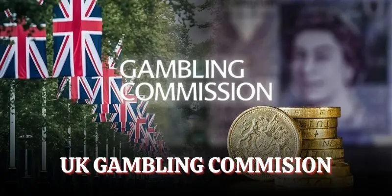 UK Gambling Commision - Minh chứng cho sự hiện diện tại châu Âu UK Gambling Commision - Minh chứng cho sự hiện diện tại châu Âu